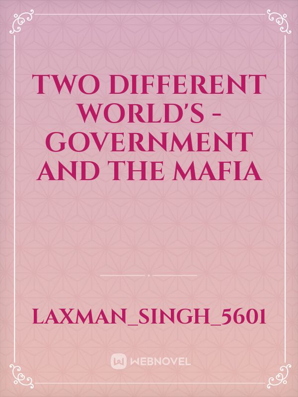 Two different world's - government and the mafia Book