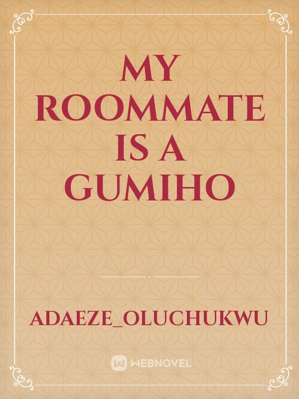 My roommate is a Gumiho