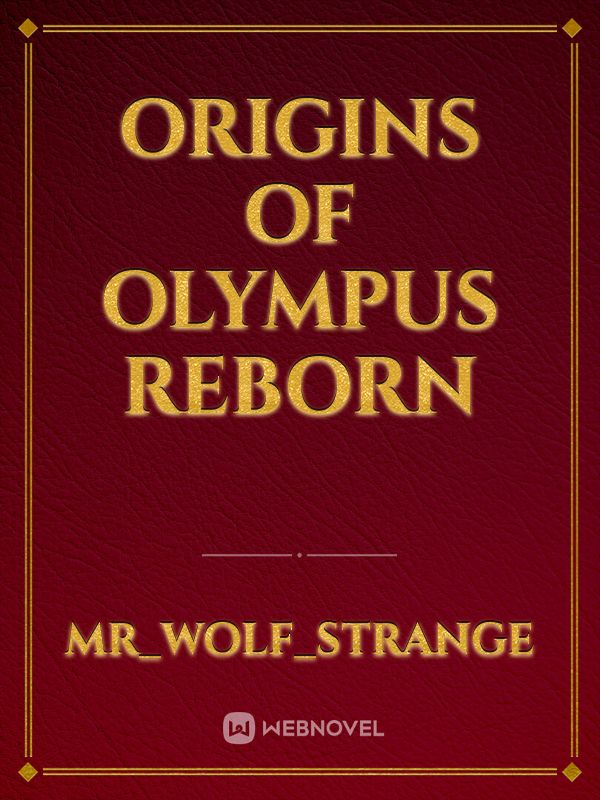Origins of Olympus reborn