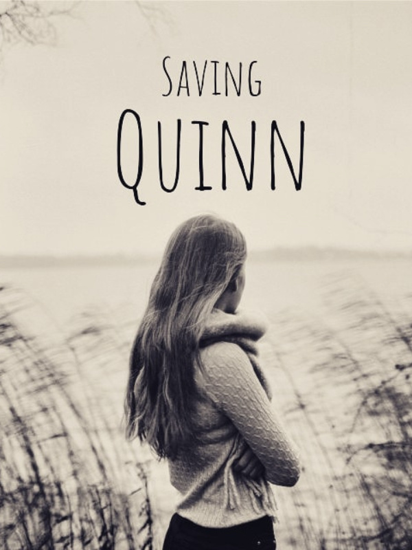 Saving Quinn