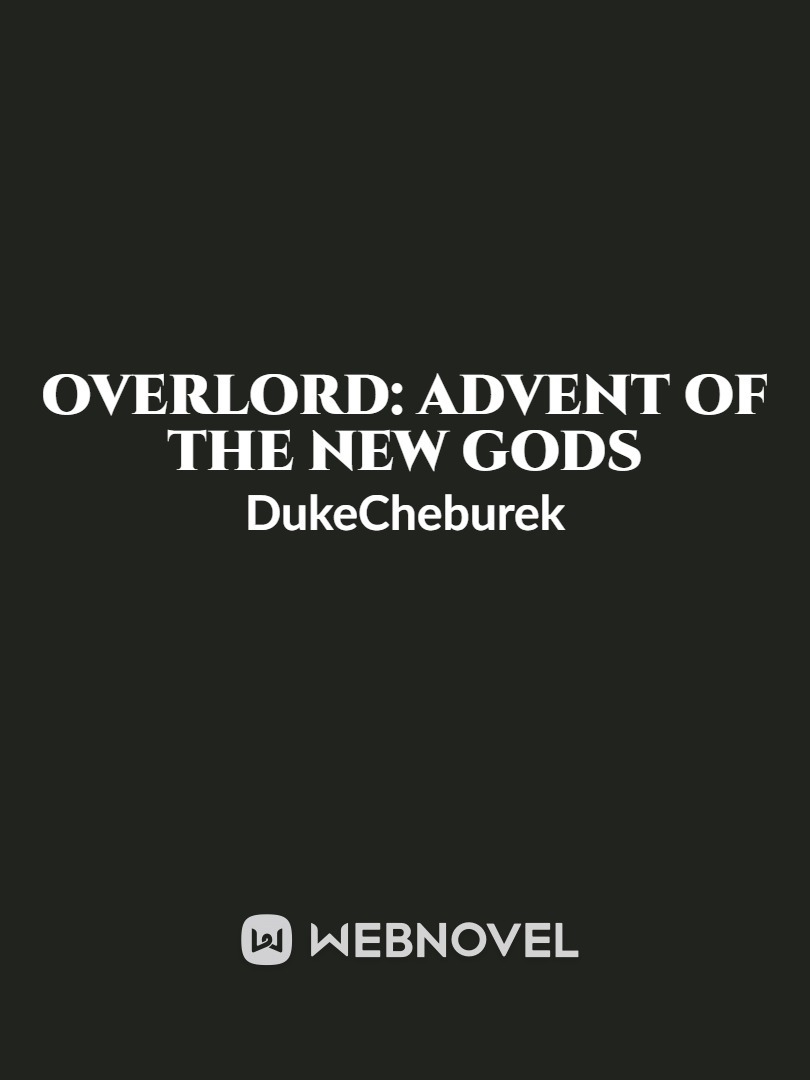 Overlord: Advent of the New Gods