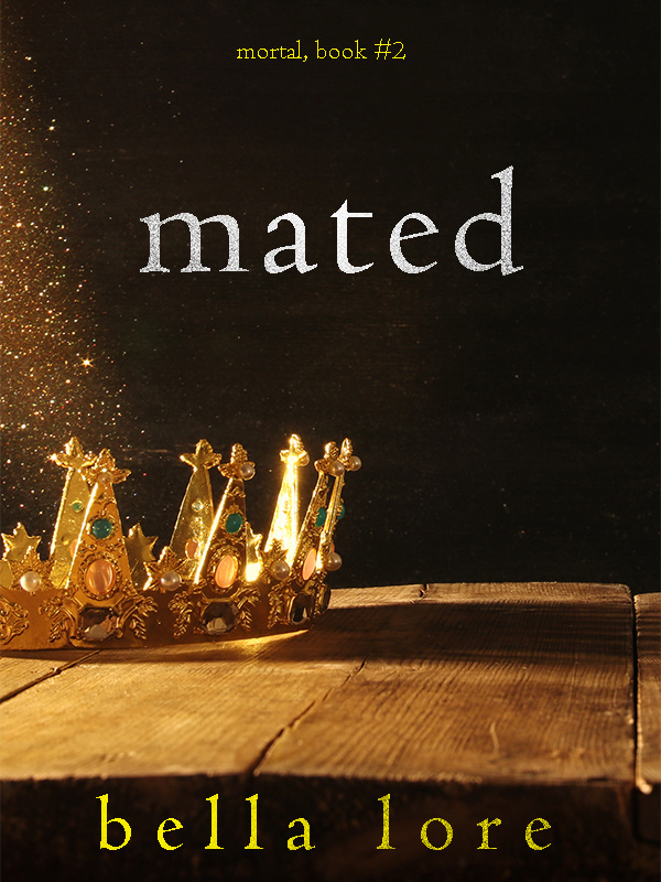 Mated (Mortal, Book Two)