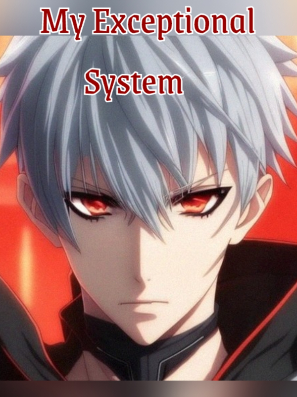 My Exceptional System