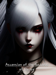 Ascension of the Goddess of Decay Book