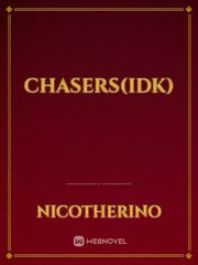 Chasers(Idk) Book
