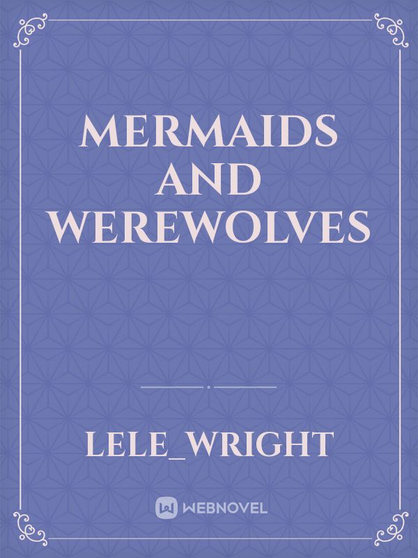 Mermaids and Werewolves Book