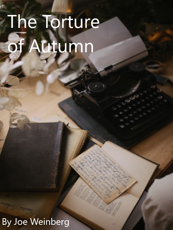 The Torture of Autumn