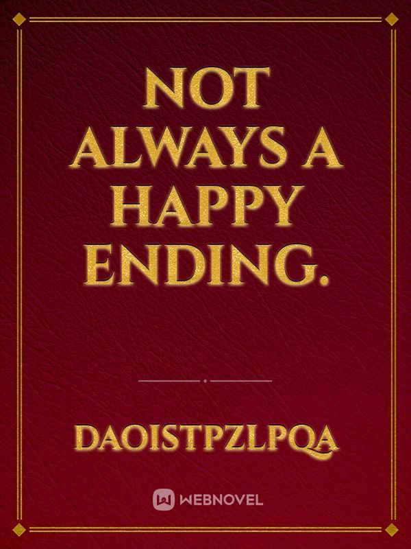 Not always a happy ending.