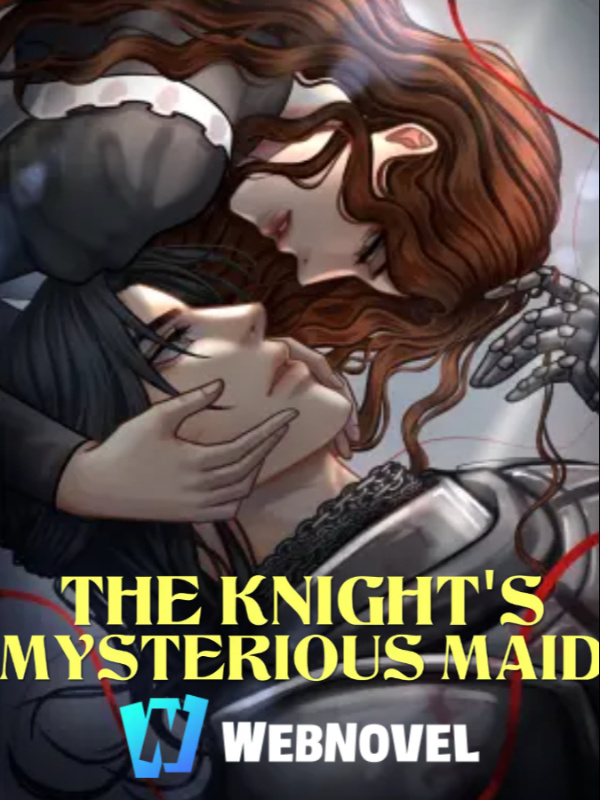 The Knight's Mysterious Maid