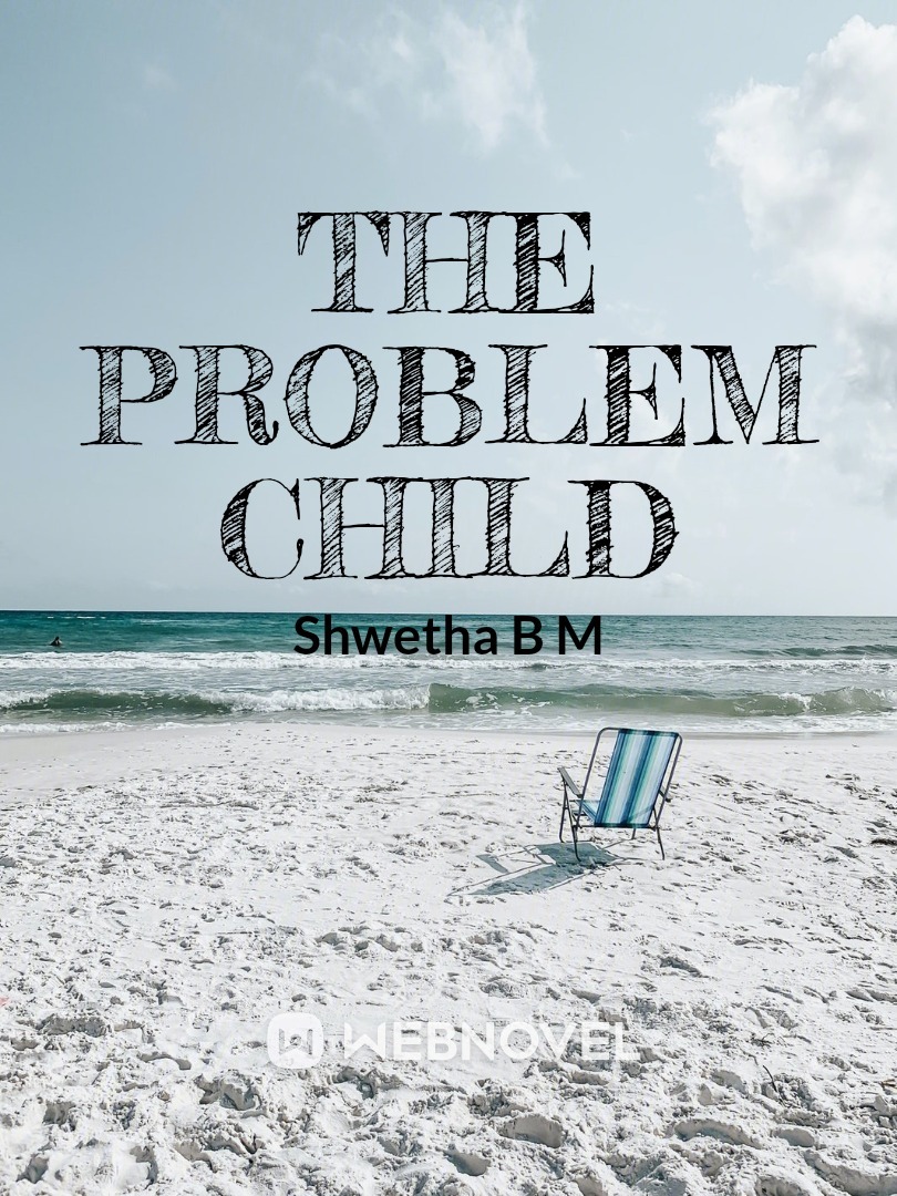 The Problem Child