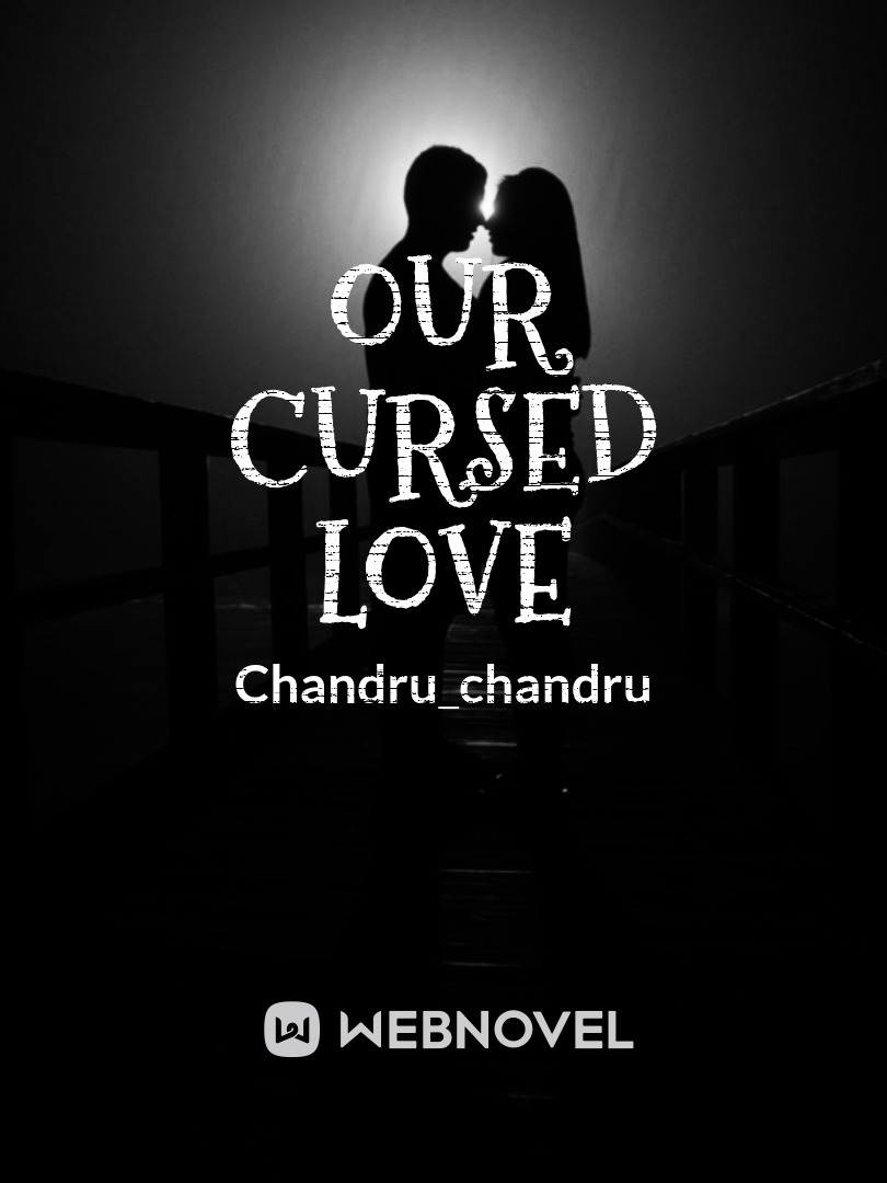 OUR CURSED LOVE