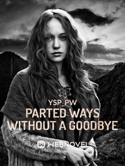 Parted ways without a goodbye Book