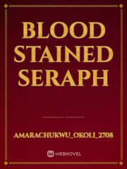 Blood stained seraph Book