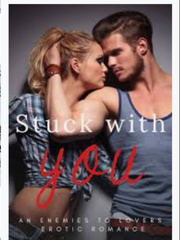 STUCK WITH YOU 
{ he's a jerk} Book