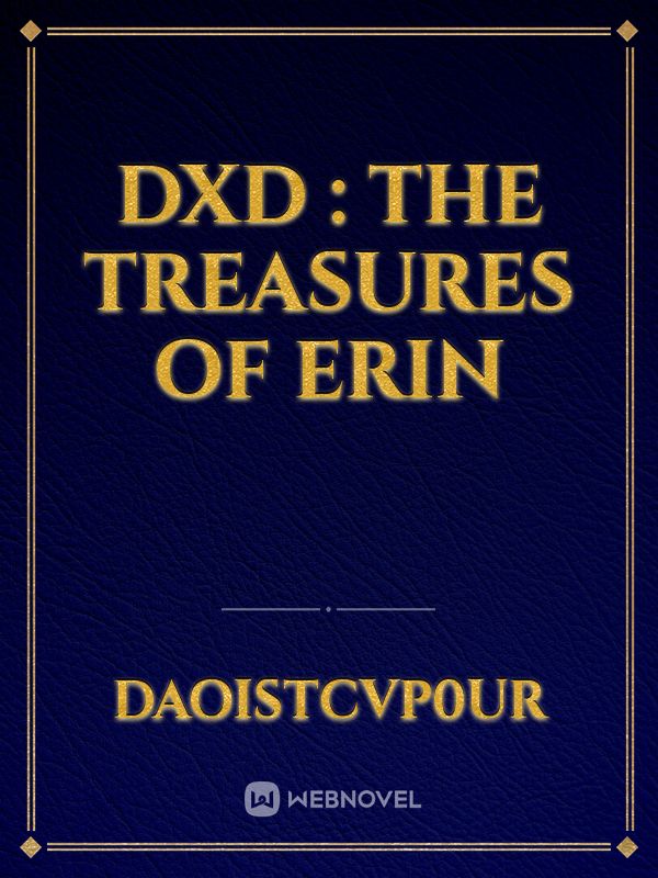 DxD : The Treasures of Erin Book