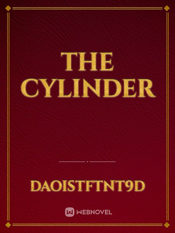 The cylinder