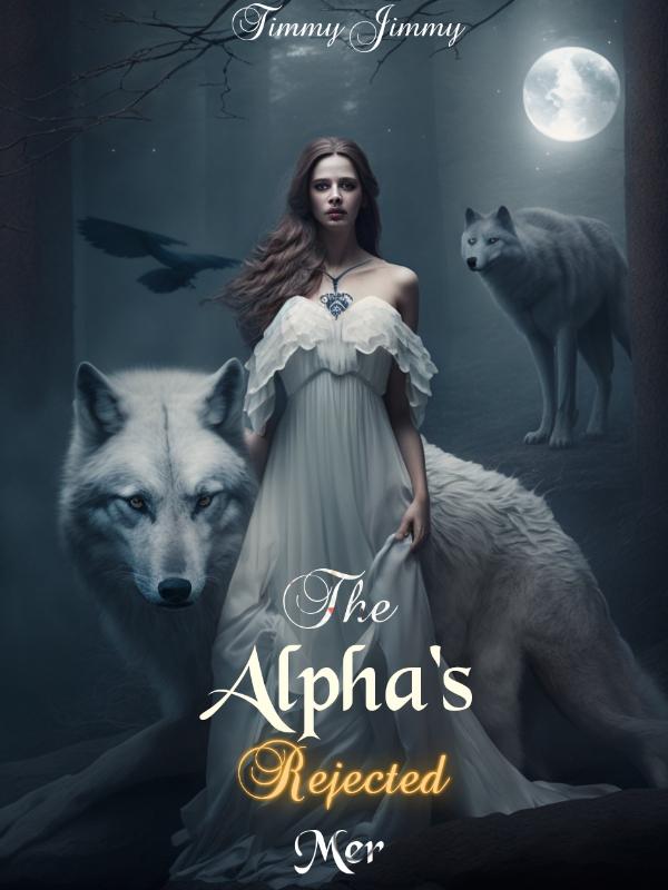 The Alpha's Rejected Mer Book