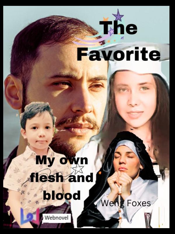 The Favorite my own flesh and blood Book