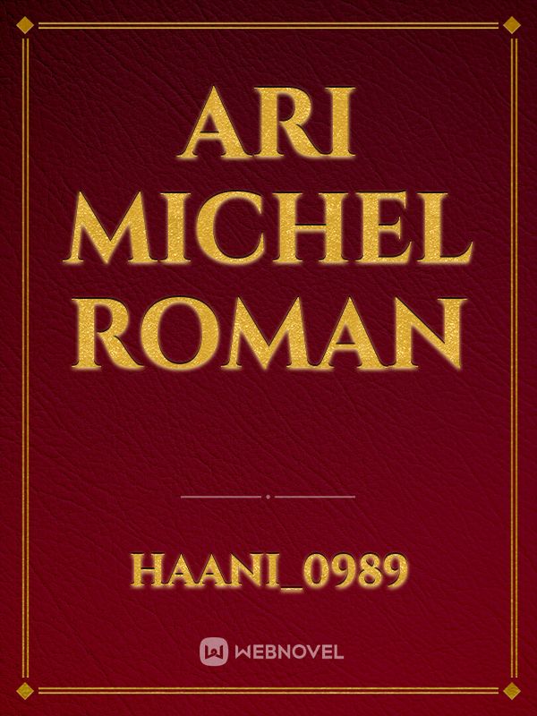 Ari
Michel
Roman Book