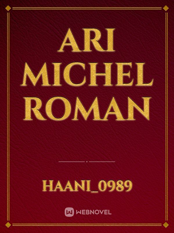 Ari
Michel
Roman