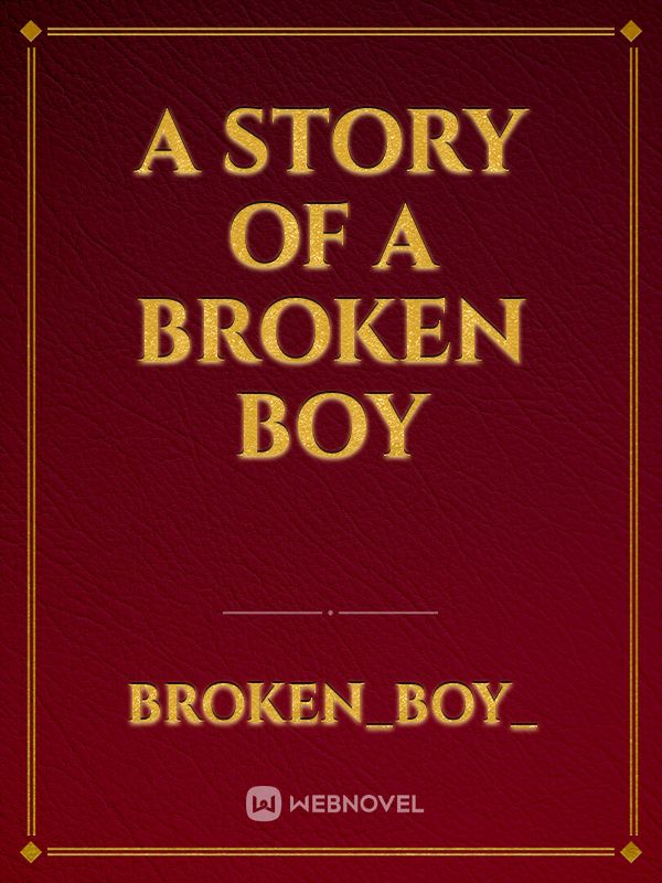 A Story of a broken boy Book