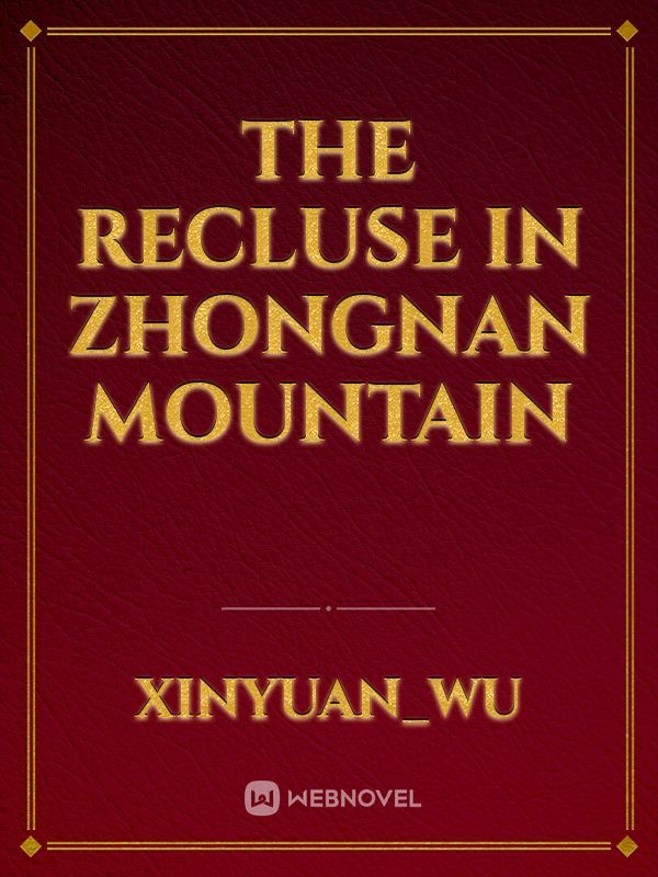The recluse in Zhongnan Mountain