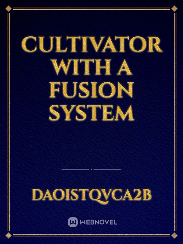 Cultivator with a fusion system