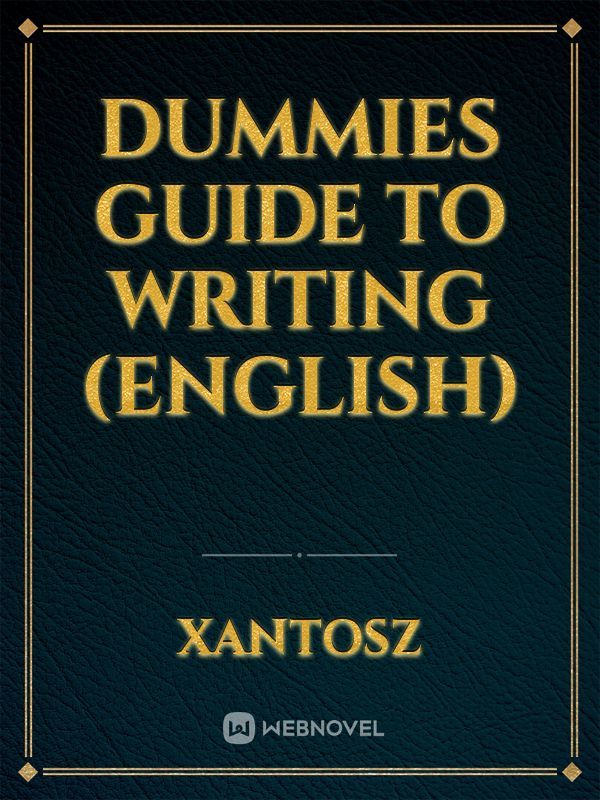 Dummies Guide to Writing (English)