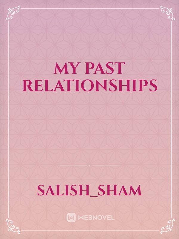 MY PAST RELATIONSHIPS Book