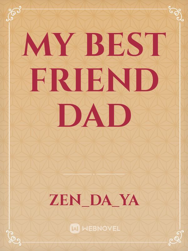 My best friend dad Book