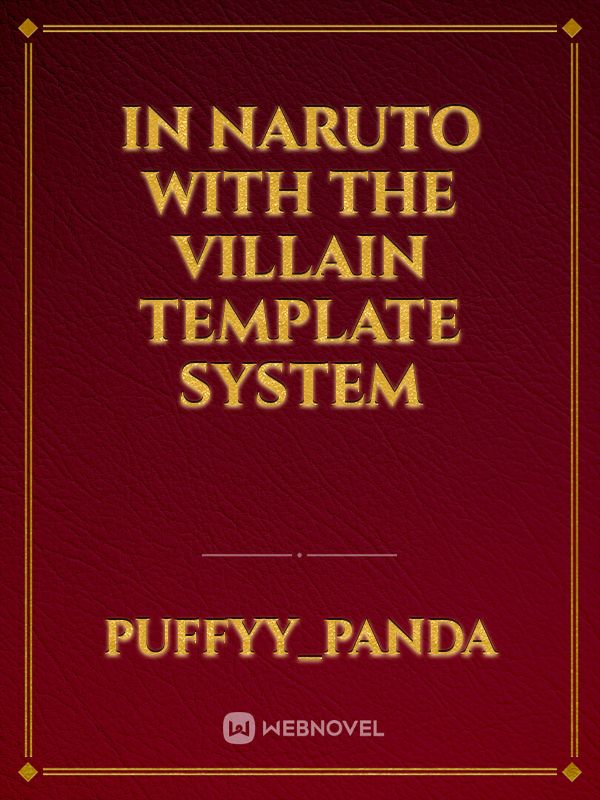 In Naruto With The Villain Template System