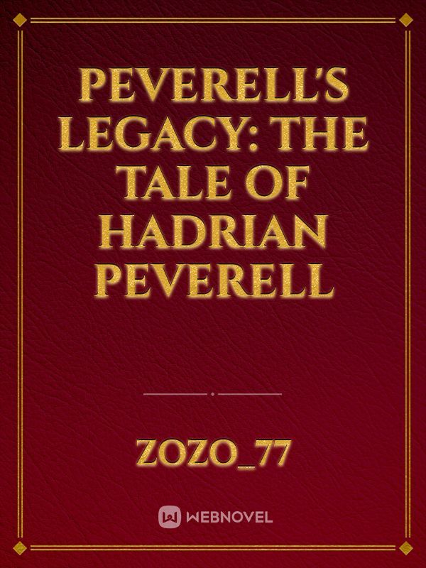 Peverell's Legacy: The Tale of Hadrian Peverell