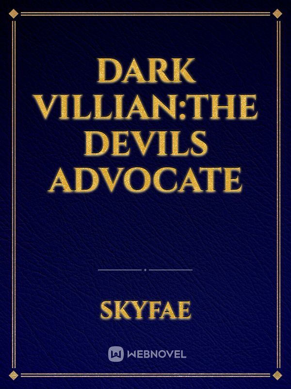 Dark Villian:The devils advocate