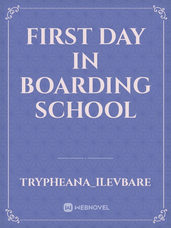 First day in boarding school