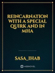 reincarnation with a special quirk and in mha Book