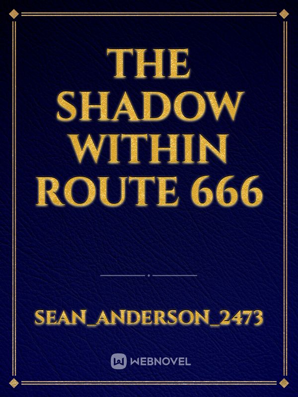 The Shadow Within Route 666 Book