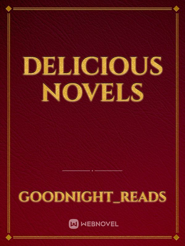 Delicious Novels