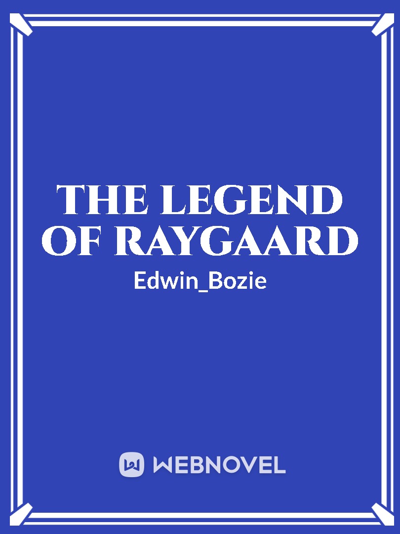 THE LEGEND OF RAYGAARD