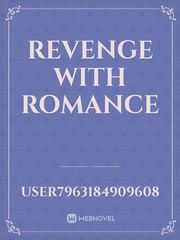 REVENGE WITH

 ROMANCE Book
