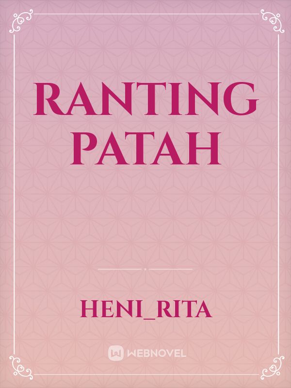 Ranting Patah Book