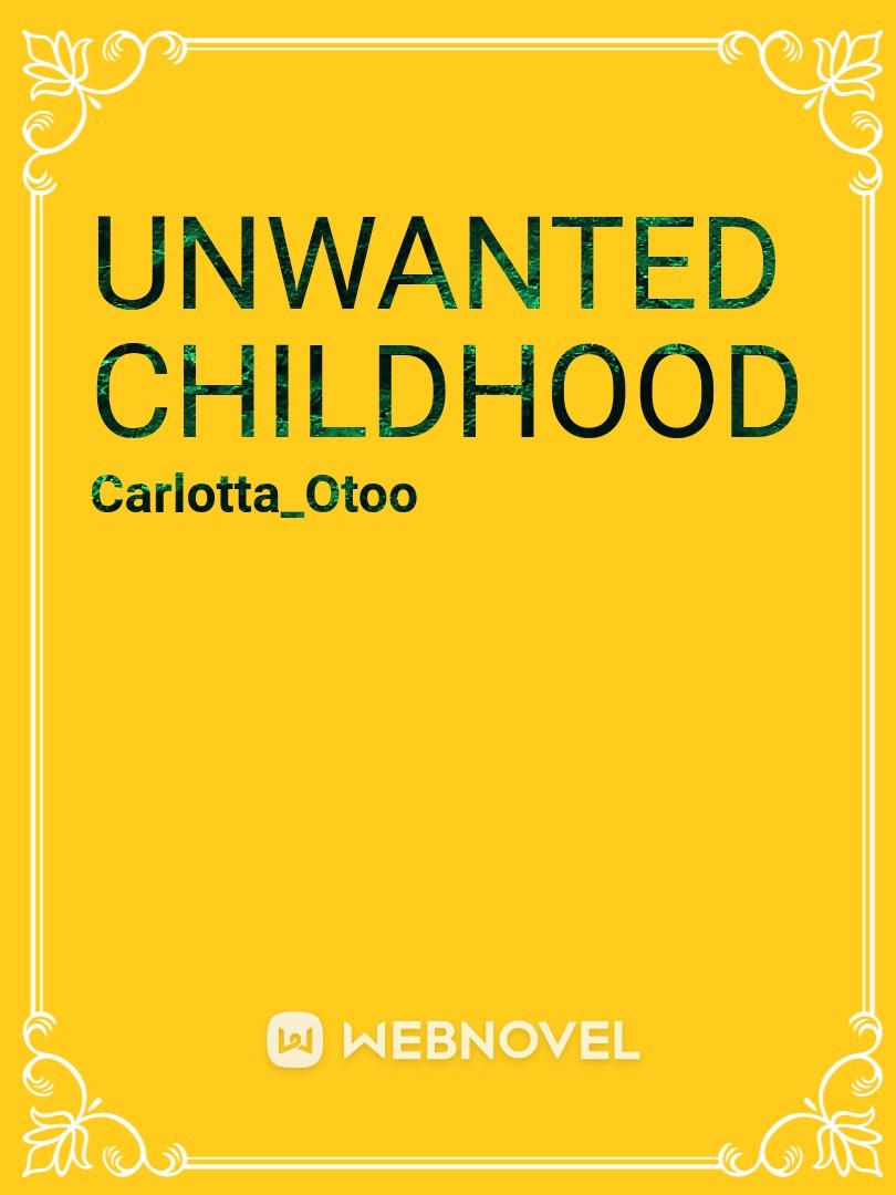 Unwanted Childhood