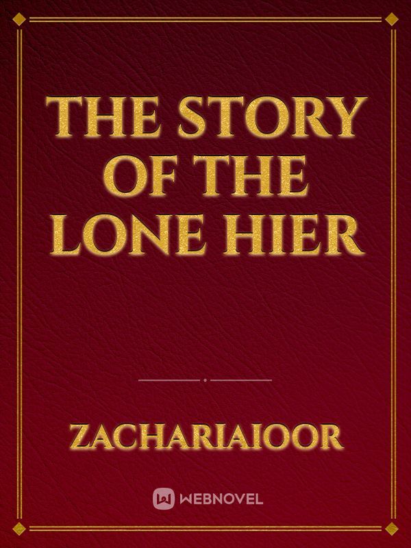 The Story of the Lone Hier