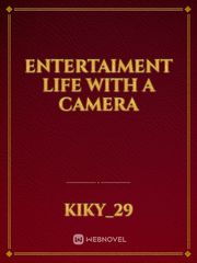 Entertaiment Life with A Camera Book