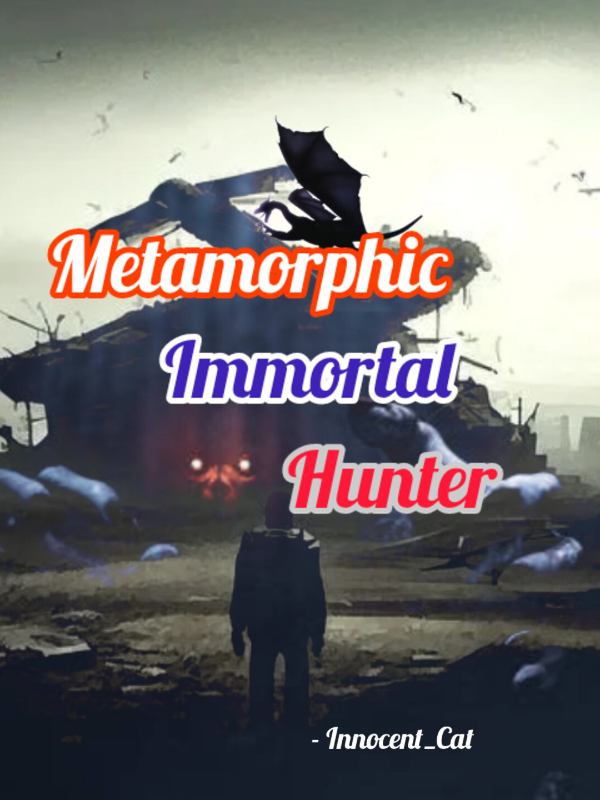 Metamorphic Immortal Hunter Book