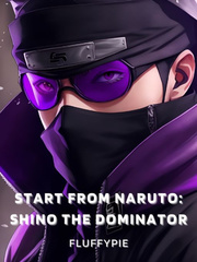 Start From Naruto: Shino the Dominator Book