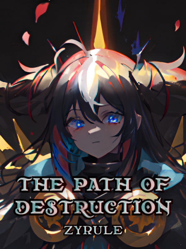 The Path of Destruction