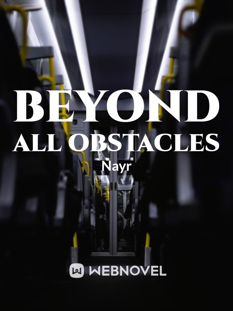 BEYOND ALL OBSTACLES