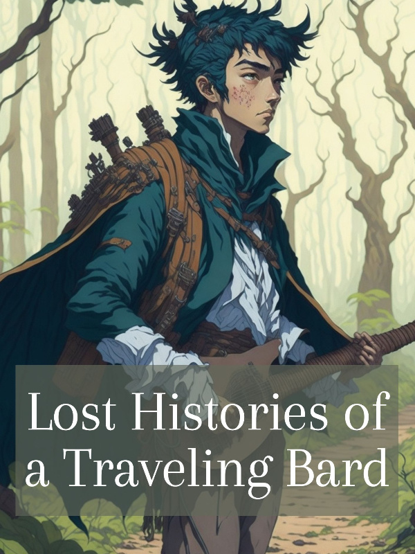 Lost Histories of a Traveling Bard