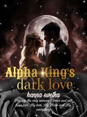 Alpha King's Dark Love Book