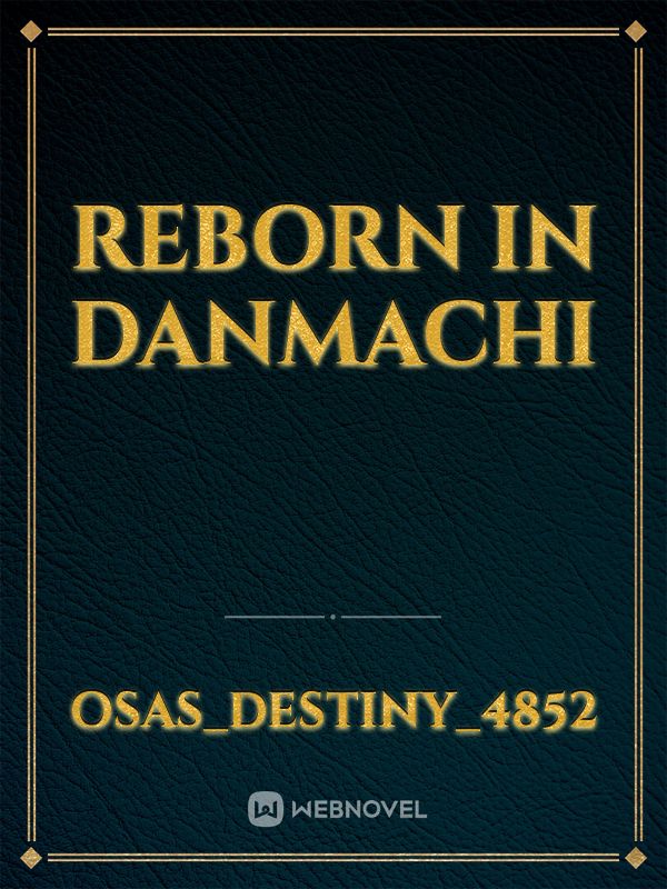REBORN IN DANMACHI Book